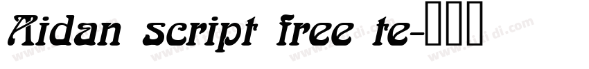Aidan script free te字体转换